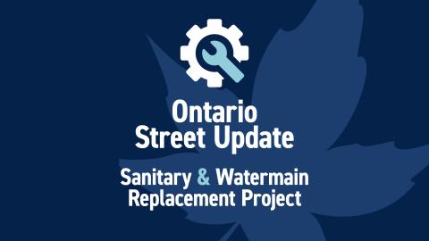 Ontario Street Update graphic